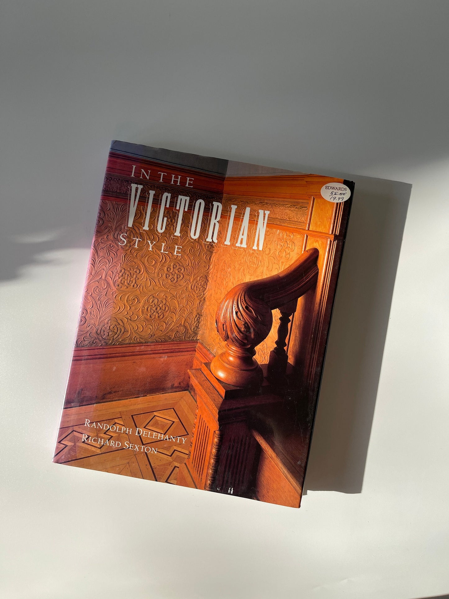 In the Victorian Style by Randolph Delehanty, 1991