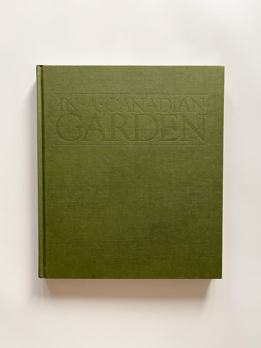 In A Canadian Garden (1989) Nicole Eaton & Hilary Weston