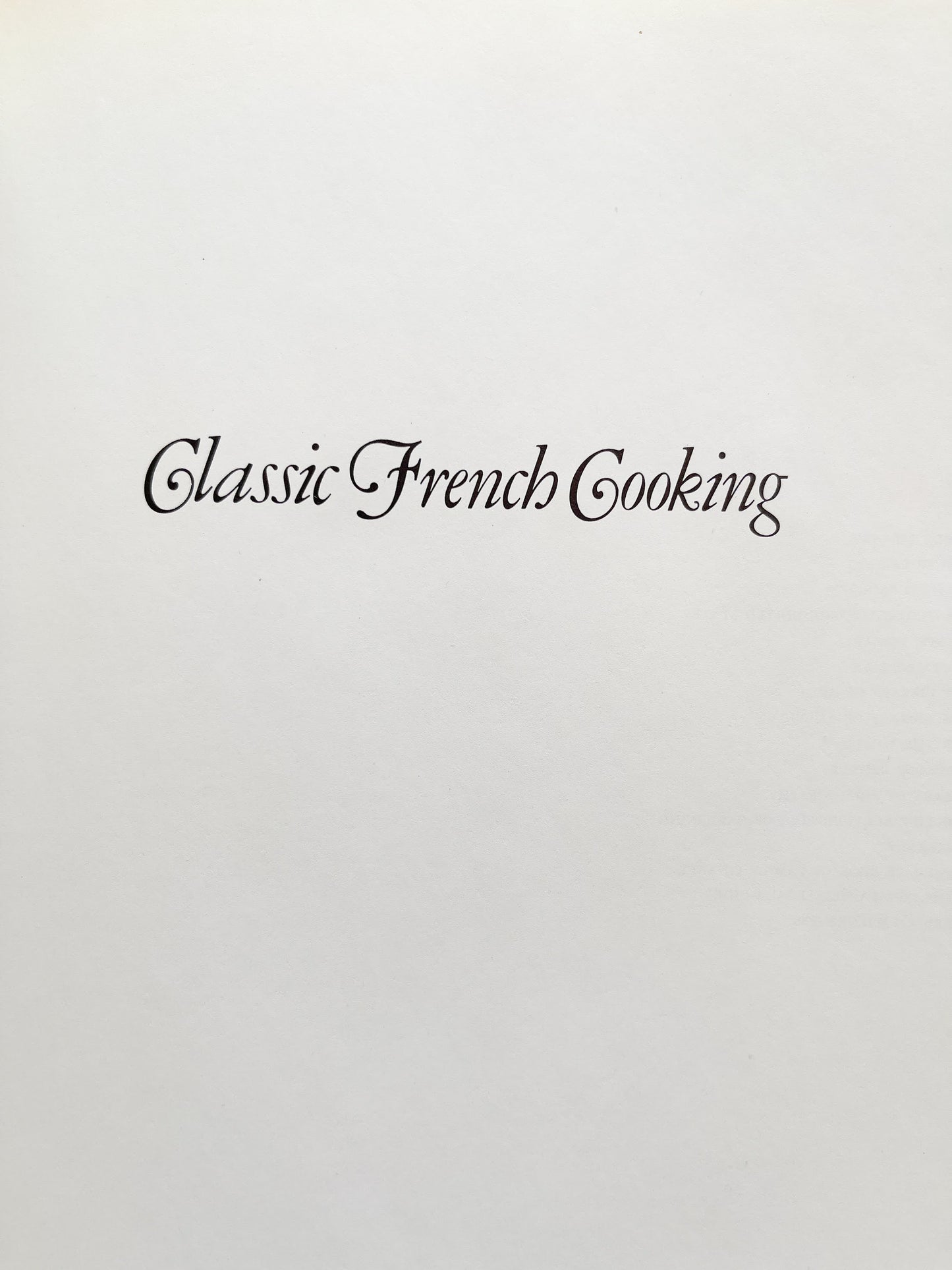 Classic French Cooking (1970) Time-Life Foods of the World by Craig Claiborne, Pierre Franey