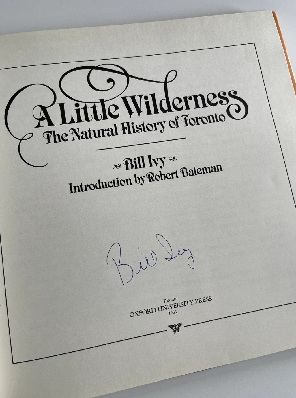 A Little Wilderness: The Natural History of Toronto, Bill Ivy, 1983